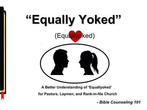 Equally Yoked - Bible Counseling 101 - Liberal Arts | PPT ...