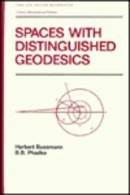Buy Spaces with Distinguished Geodesics: Pure and Applied Mathematics ...