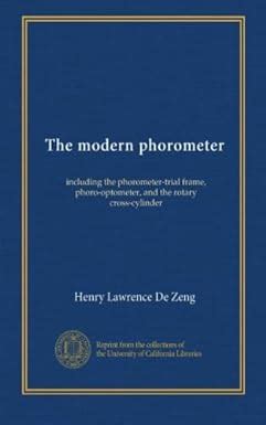 The modern phorometer: including the phorometer-trial frame, phoro ...