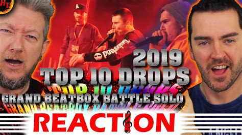 TOP 10 DROPS Reaction! Grand Beatbox Battle Solo 2019 ( GBB )