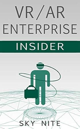 VR / AR Enterprise Insider: Guidebook for Virtual Reality and XR eBook ...