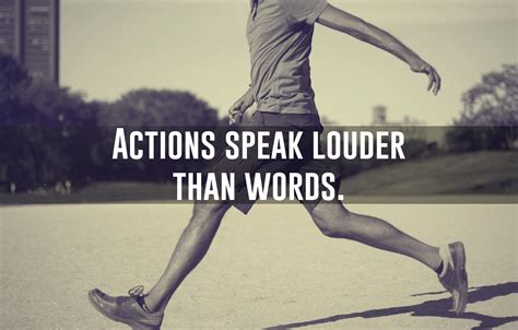 Actions speak louder than words - KNOWOL