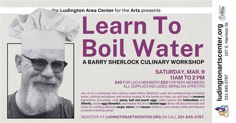 Learn To Boil Water, a culinary workshop with Barry Sherlock, 107 S ...