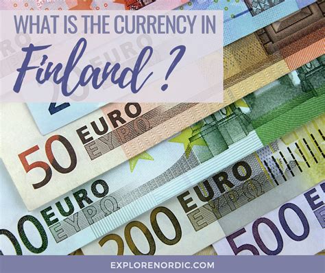 What Is the Currency in Finland? | Explore Nordic