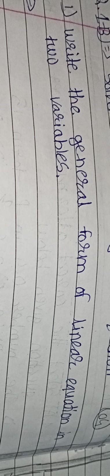 write the general form of linear equation in two variables - Brainly.in