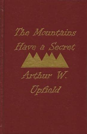 The Mountains Have a Secret (Napoleon Bonaparte Mystery) : Upfield ...