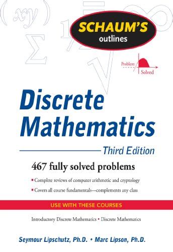 Schaum's Outline of Discrete Mathematics, Revised Third Edition (Schaum ...