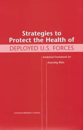 Strategies to Protect the Health of Deployed U.S. Forces: Analytical ...