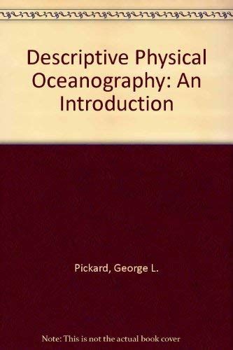 Descriptive Physical Oceanography: An Introduction : Pickard, George L ...