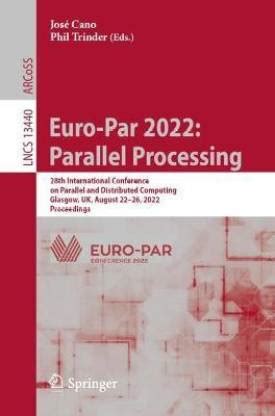Euro-Par 2022: Parallel Processing: Buy Euro-Par 2022: Parallel ...