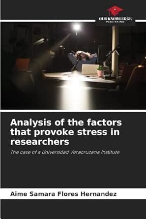 Buy Analysis of the factors that provoke stress in researchers Book ...