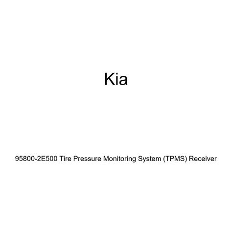 Kia 95800-2E500 Tire Pressure Monitoring System (TPMS) Receiver ...