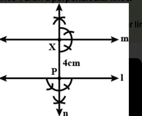 Draw a line b and mark a point x on it. construct a line perpendicular ...