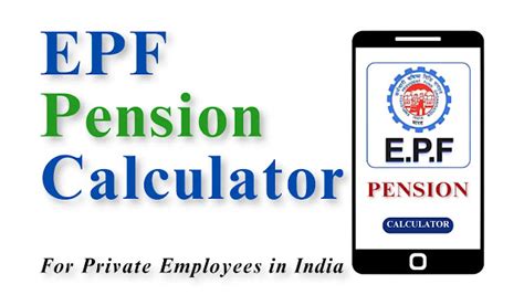 EPF Pension Calculator for Private Employees - Maximize Your Retirement ...
