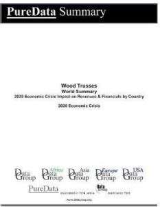 Wood Trusses World Summary: Buy Wood Trusses World Summary by Datagroup ...