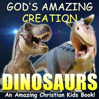 DINOSAURS (God's Amazing Creation Book 1) eBook : Martin, David Lee ...