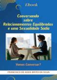 CONVERSANDO SOBRE RELACIONAMENTOS EQUILIBRADOS E UMA SEXUALIDADE SADIA ...