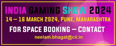 INTERNATIONAL GAMING, ANIMATION AND INFOTAINMENT EVENT ::: INDIA GAMING ...