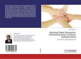 Amazon.in: Buy Nursing Team Dynamics: Communication, Culture ...