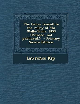Amazon.in: Buy The Indian Council in the Valley of the Walla-Walla ...