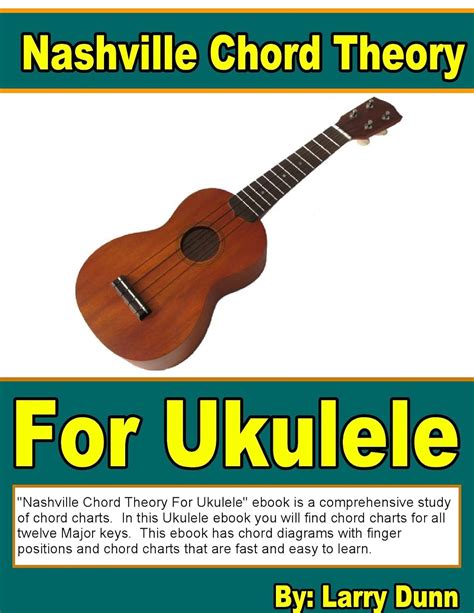 Nashville Chord Theory For Ukulele eBook : Dunn, Larry: Amazon.in ...