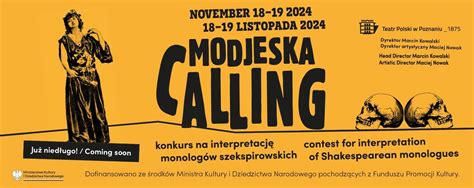 Konkurs Modjeska Calling 2024!, 27 Grudnia 8/10, 61-737 Poznan, Poland ...