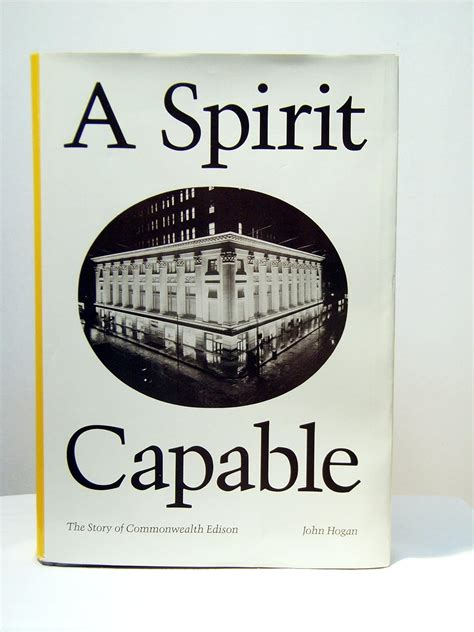 Buy A Spirit Capable: The Story of Commonwealth Edison Book Online at ...