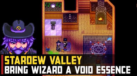 Bring Wizard a Void Essence | Stardew Valley - YouTube