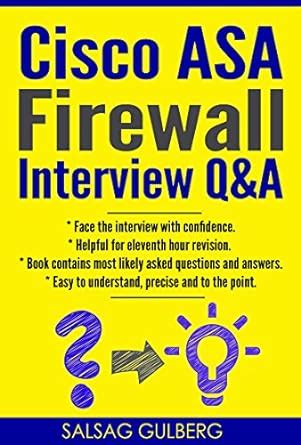 CISCO ASA Firewall Interview Q&A : Face Interview With Confidence eBook ...