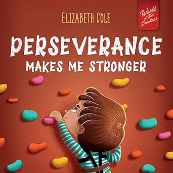 Perseverance Makes Me Stronger: Social Emotional Book for Kids about ...