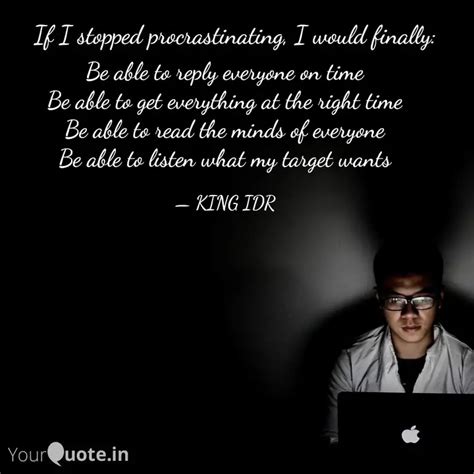Be able to reply everyone... | Quotes & Writings by KING IDR | YourQuote