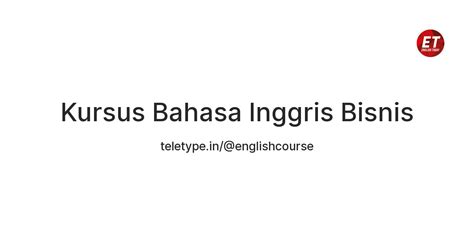Kursus Bahasa Inggris Bisnis — Teletype