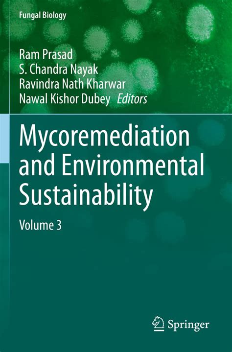 Buy Mycoremediation and Environmental Sustainability: Volume 3 (Fungal ...