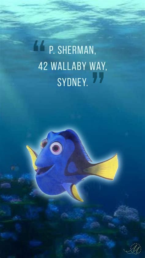 "P. Sherman, 42 Wallaby Way, Sydney." - Dory. The iconic line from ...