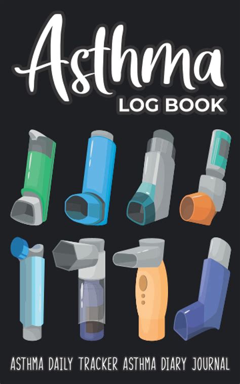 Buy Asthma Log Book Asthma Daily Tracker Asthma Diary Journal: Note ...