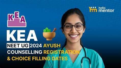 KEA NEET UG 2024 AYUSH Counselling Registration and Choice Filling Dates