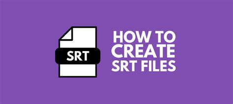 Image result for How to Create Srt File