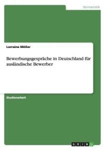 Bewerbungsgespraeche in Deutschland fuer auslaendische Bewerber: Buy ...