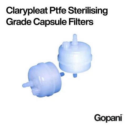 Ultrafiltration Membranes - Clarypleat Ptfe Sterilising Grade Capsule ...