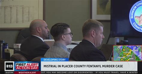 Mistrial in Placer County's first fentanyl murder case - CBS Sacramento