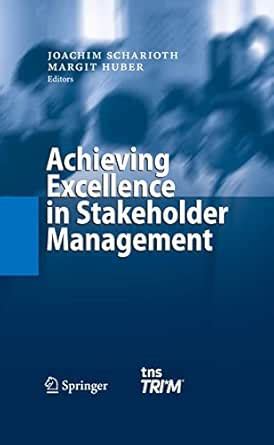 Achieving Excellence in Stakeholder Management eBook : Scharioth ...