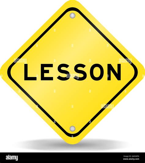 Image result for Life Lesson Yellow Sign