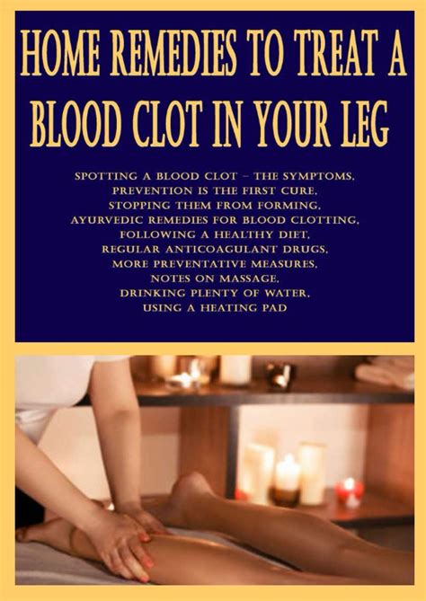 Buy Home Remedies to Treat a Blood Clot in Your Leg: Spotting a blood ...