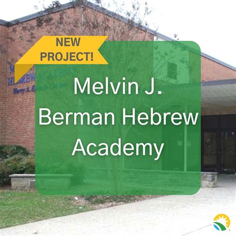 Congratulations to Melvin J. Berman Hebrew Academy on closing an SBESS ...
