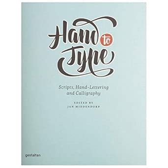Buy Hand to Type: Scripts, Hand-Lettering and Calligraphy Book Online ...