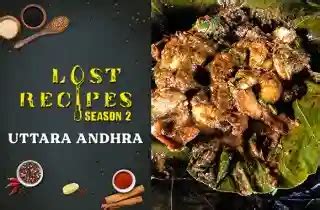 Watch Lost Recipes - Season 2 Hindi Online | E9 Uttara Andhra