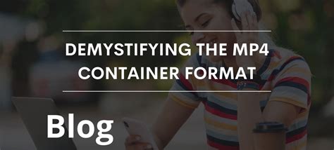 Image result for MP4 File Container