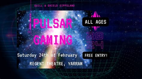 Pulsar Gaming Festival, Regent Theatre Yarram, February 24 2024 ...