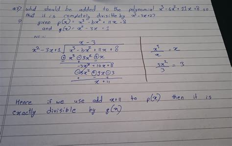 what should be added to polynomial x3-6x2+11x+8 so that it is ...