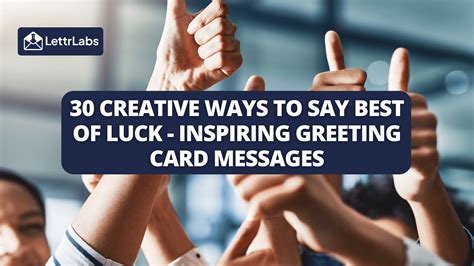 30 Creative Ways to Say Best of Luck - Inspiring Greeting Card Messages